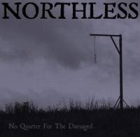 Northless : No Quarter For The Damaged Northless : No Quarter For The Damaged